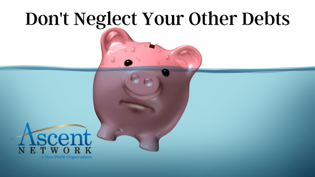 Don't Neglect Your Other Debts